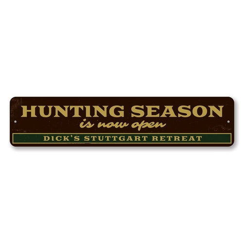 Hunting Season Open Sign